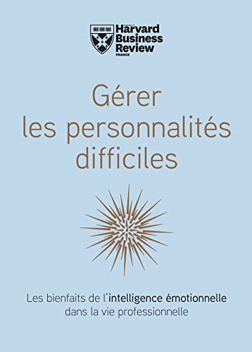 GÉRER LES PERSONNALITÉS DIFFICILES